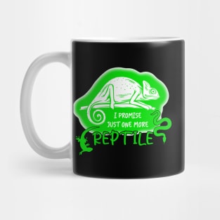 I Promise Just one more reptile Mug